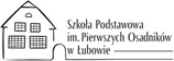 Szkoła Podstawowa im. Pierwszych Osadników w Łubowie
